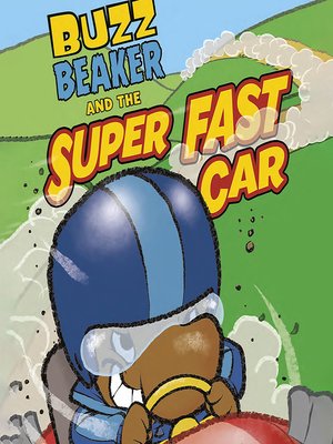 cover image of Buzz Beaker and the Super Fast Car